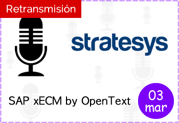 Simplifique y transforme digitalmente sus procesos de negocio con la solución SAP xECM by OpenText, 03 de Marzo