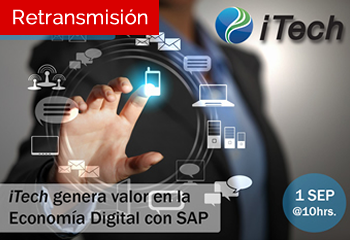 iTech genera valor en la Economía Digital con SAP, 01 Septiembre 2017