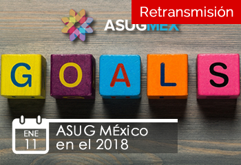 ASUG México en el 2018, 11 de Enero 2018