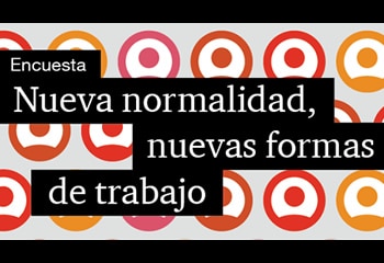 Nueva normalidad, nuevas formas de trabajo