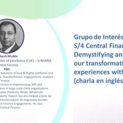 Grupo de Interés CXO – SAP S/4 Central Finance: Demystifying and sharing our transformation experiences with CFIN