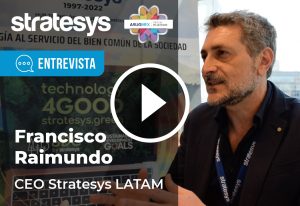 Hub Tecnológico Europa-América | Entrevista a Francisco Raimundo - CEO de Stratesys LATAM -