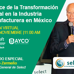 Sesion Virtual: Avance de la Transformación Digital en la Industria Manufacturera en México