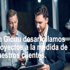En Glouu desarrollamos proyectos a la medida de nuestros clientes
