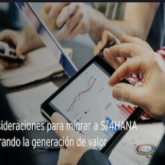 3 consideraciones para migrar a S/4HANA asegurando la generación de valor
