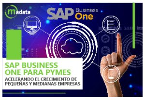 SAP Business One para Pymes: Acelerando el Crecimiento de Pequeñas y Medianas Empresas