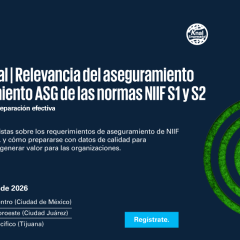 Knal Empresarial | Relevancia del aseguramiento y preaseguramiento de las normas NIIF S1 y NIIF S2
