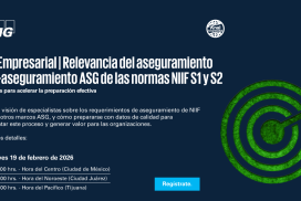 Knal Empresarial | Relevancia del aseguramiento y preaseguramiento de las normas NIIF S1 y NIIF S2