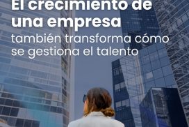 ¿Tu empresa está creciendo más rápido que tu capacidad para gestionar el talento? 📈🤕