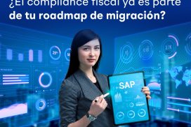 ¿El compliance fiscal ya es parte de tu roadmap de migración?