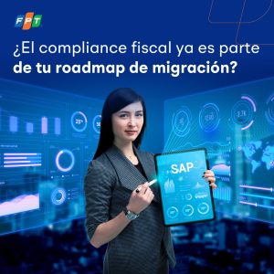 ¿El compliance fiscal ya es parte de tu roadmap de migración?