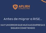 Antes de migrar a RISE, hay un error que seguimos viendo en muchas organizaciones…
