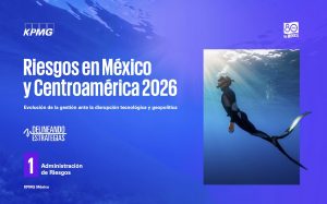 Riesgos en México y Centroamérica 2026 Evolución de la gestión ante la disrupción tecnológica y geopolítica