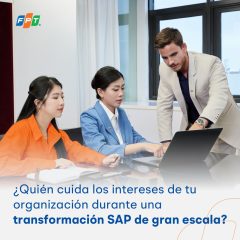 ¿Quién cuida los intereses de una organización durante una transformación SAP de gran escala?