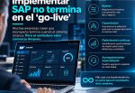 Implementar SAP es solo el comienzo. Hacerlo evolucionar es donde se genera valor